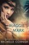 [Ceiba Cartel 01] • Maggie's Mark